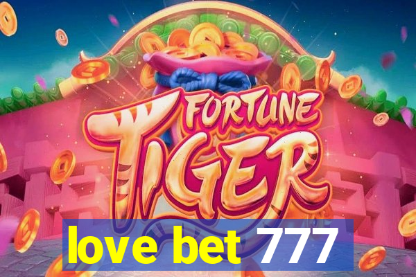 love bet 777